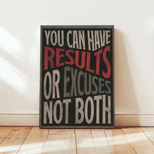 Results or Excuses
