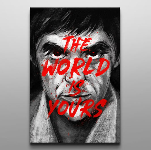 Tony Montana - The World is Yours